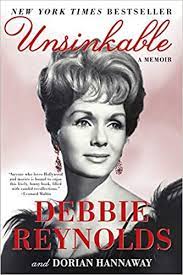 'Unsinkable: A Memoir' Autobiography of Beloved Debby Reynolds.