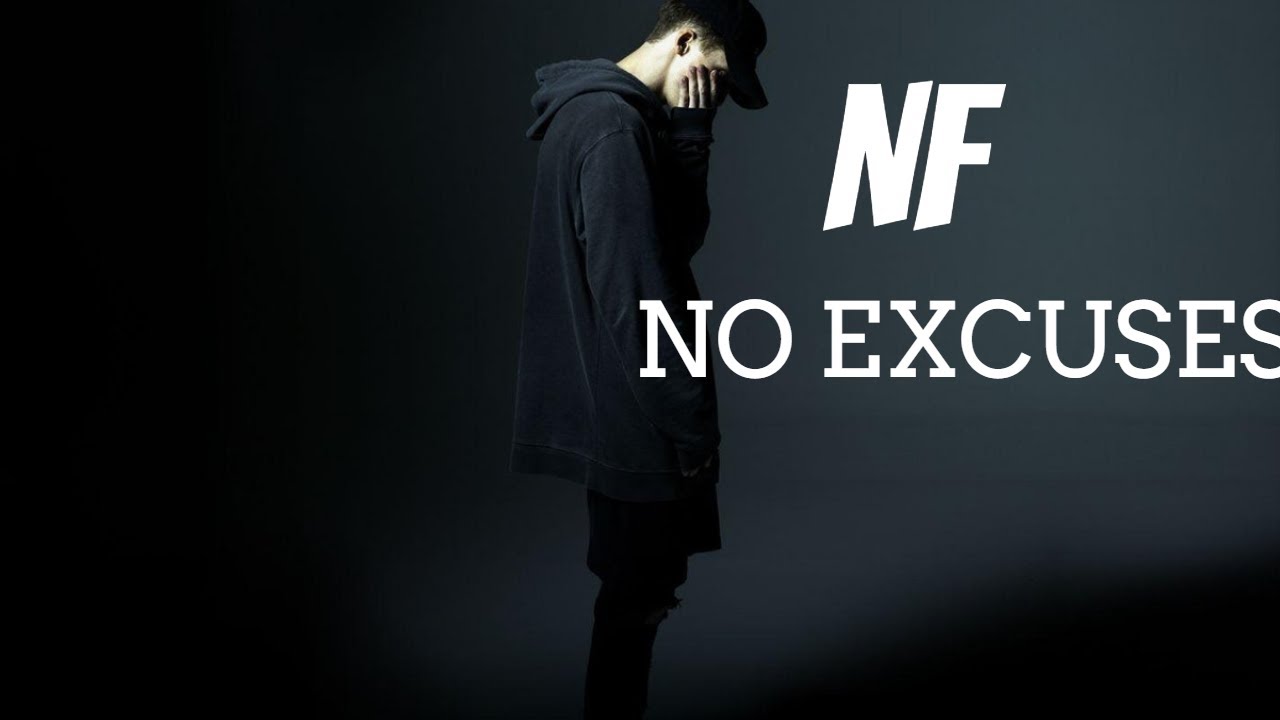 NF- No Excuses